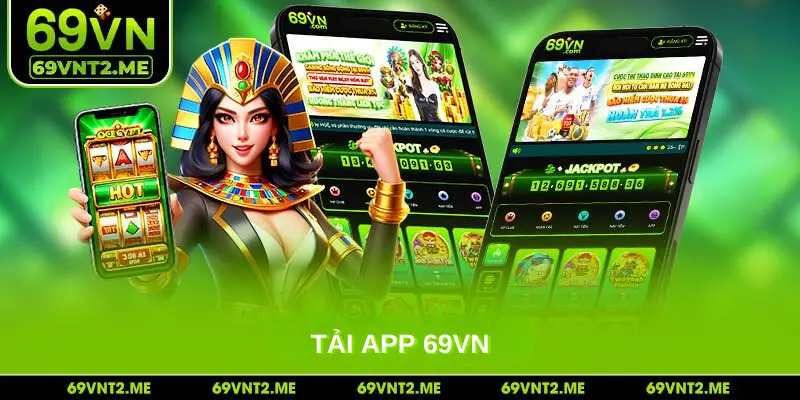 Tải App 69VN