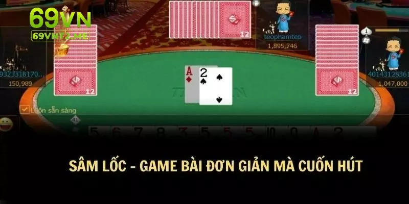 Hiểu rõ game bài Sâm lốc với một vài thông tin